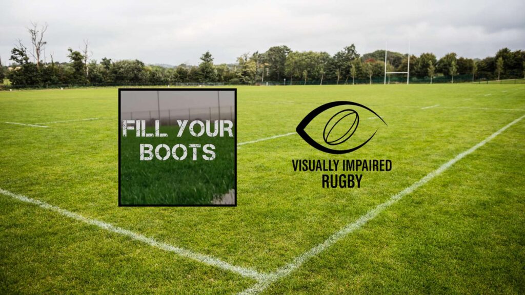Fill Your Boots Partners with Visually Impaired Rugby to Champion Inclusive Rugby Across the UK
